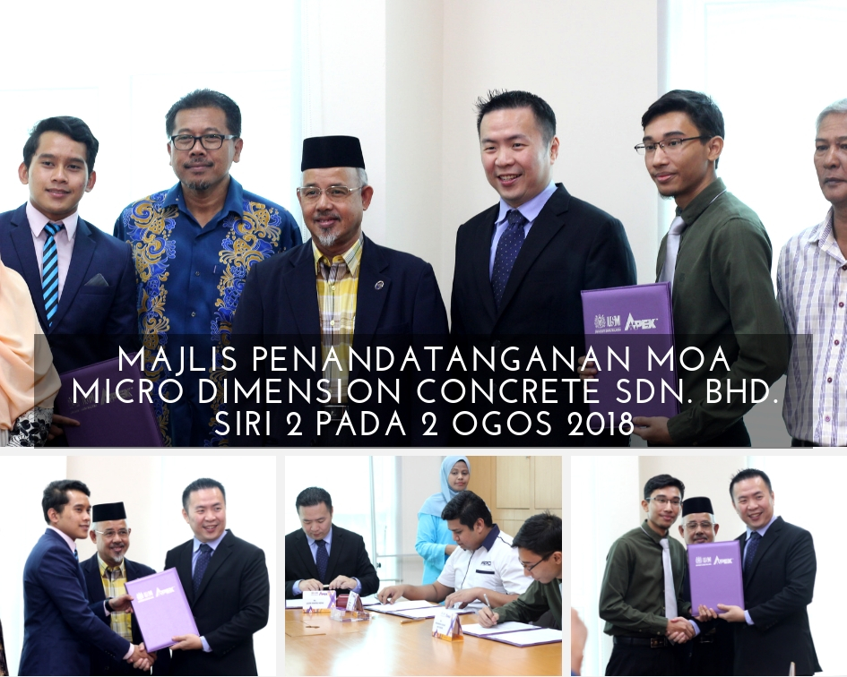 MAJLIS PENANDATANGANAN MOA MICRO DIMENSION CONCRETE SDN. BHD. SIRI 2 pada 2 OGOS 2018